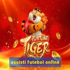 assisti futebol online